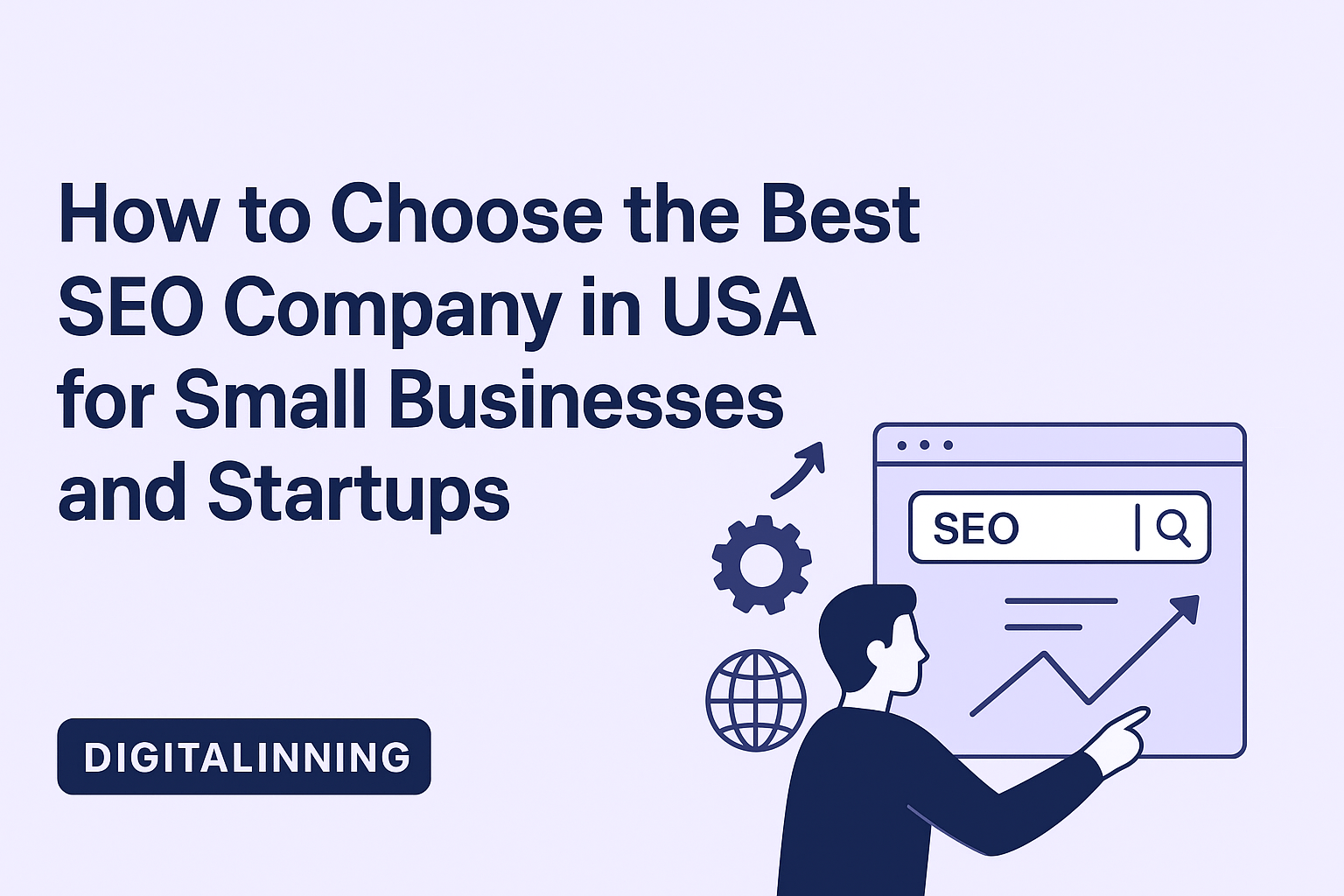 How to Choose the Best SEO Company in USA for Small Businesses and Startups